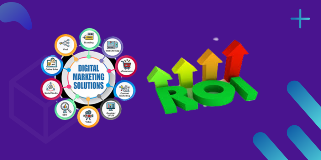 Digital Marketing ROIs - Digitalgyansg